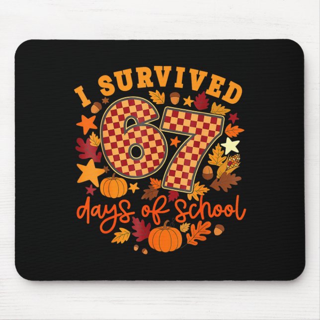 I Survived 67 Days Of School Funny Teacher Thanksg Mouse Mat (Front)
