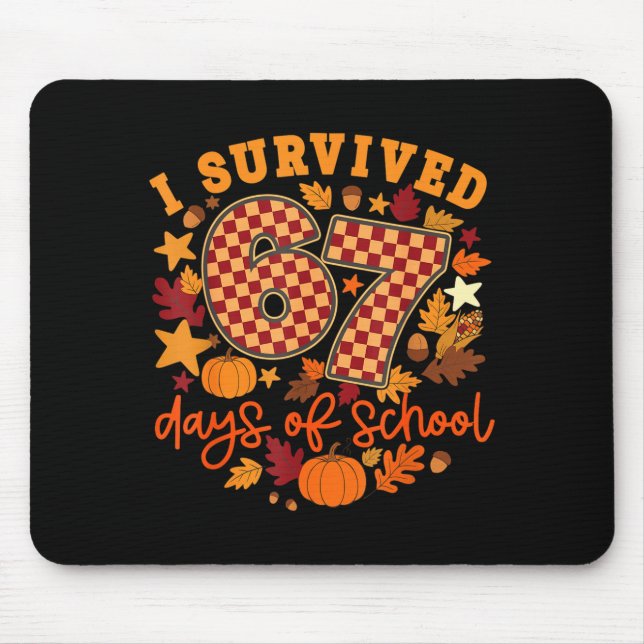 I Survived 67 Days Of School Funny Teacher Thanksg Mouse Mat (Front)
