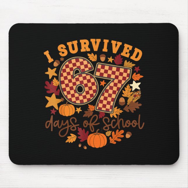 I Survived 67 Days Of School Funny Teacher Thanksg Mouse Mat (Front)