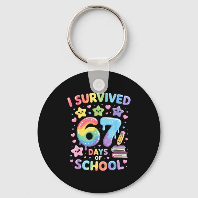 I Survived 67 Days Of School - Funny Teachers Stud Key Ring (Front)