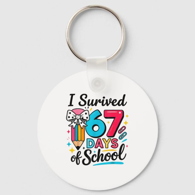 I Survived 67 Days Of School - Funny Teachers Stud Key Ring (Front)