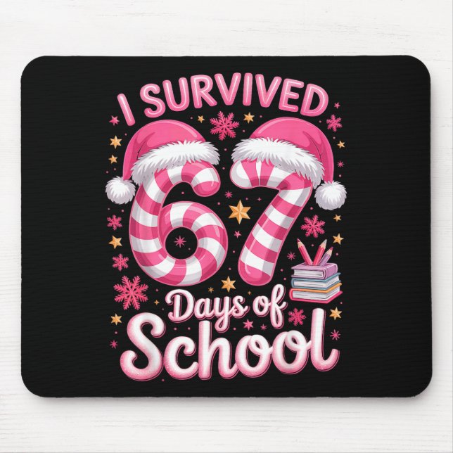 I Survived 67 Days Of School - Funny Teachers Stud Mouse Mat (Front)