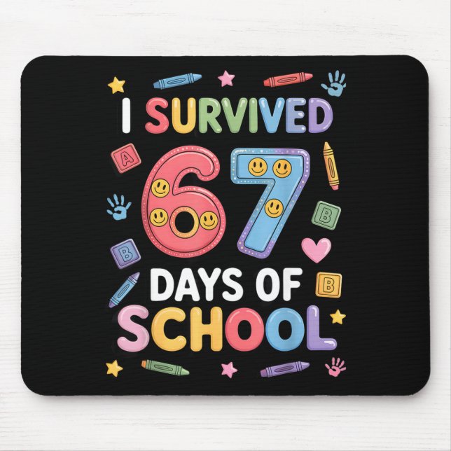 I Survived 67 Days Of School - Funny Teachers Stud Mouse Mat (Front)