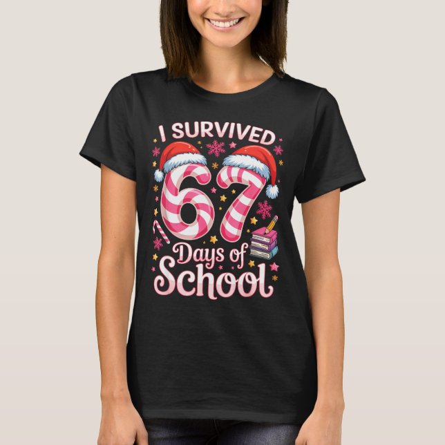 I Survived 67 Days Of School - Funny Teachers Stud T-Shirt (Front)