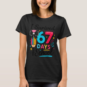 I Survived 67 Days Of School - Funny Teachers Stud T-Shirt