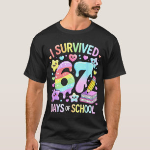 I Survived 67 Days Of School - Funny Teachers Stud T-Shirt