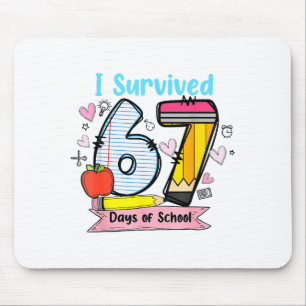 I Survived 67 Days Of School, Funny Teachers Stude Mouse Mat