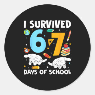 I Survived 67 Days Of School Funny Teachers Studen Classic Round Sticker