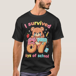 I Survived 67 Days Of School Funny Teddy Bear Six T-Shirt