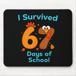 I Survived 67 Days Of School Funny Turkey Thanksgi Mouse Mat