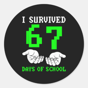 I Survived 67 Days Of School Gaming Six Seven 6 7 Classic Round Sticker