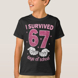 I Survived 67 Days Of School Gen Alpha Slang 6 7 H T-Shirt