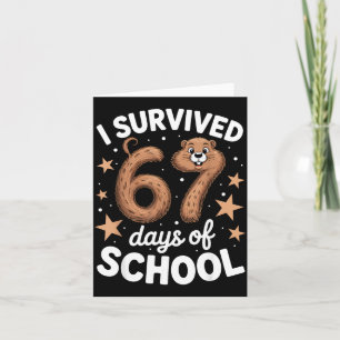 I Survived 67 Days Of School Groundhog Day Teacher Card