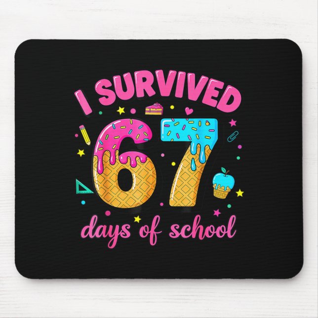 I Survived 67 Days Of School Ice Cream Drip Six Se Mouse Mat (Front)