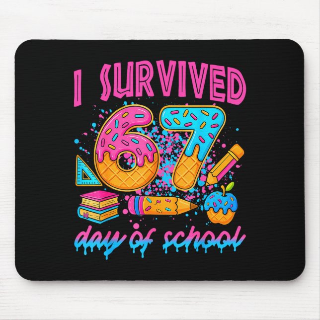 I Survived 67 Days Of School Ice Cream Drip Six Se Mouse Mat (Front)