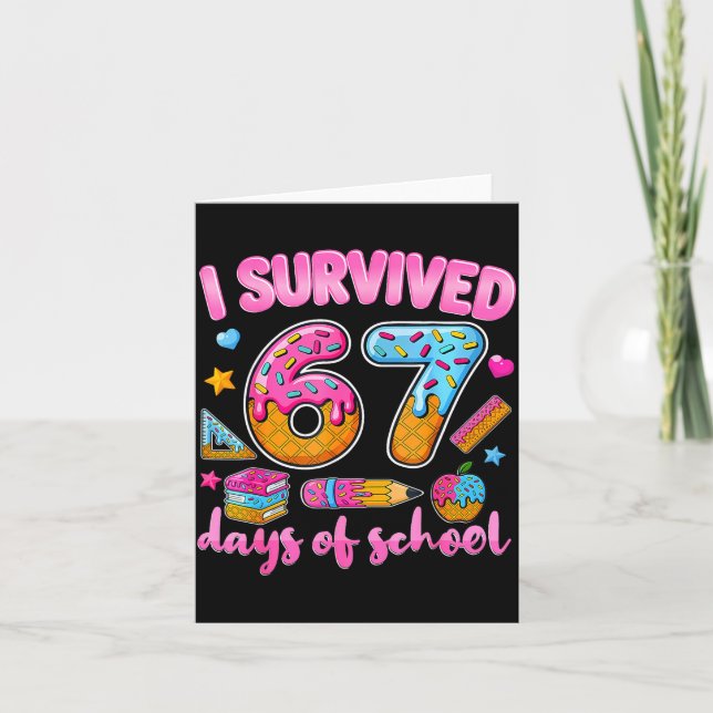 I Survived 67 Days Of School Ice Cream Drip Teache Card (Front)