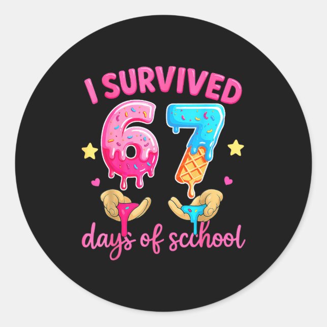 I Survived 67 Days Of School Ice Cream Six Seven M Classic Round Sticker (Front)