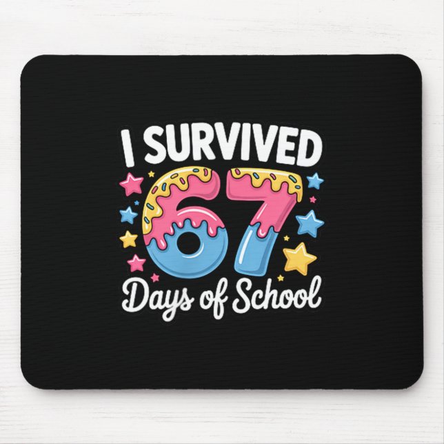 I Survived 67 Days Of School Kids Funny Teacher Hu Mouse Mat (Front)