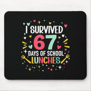 I Survived 67 Days Of School Lunches Cafeteria Lun Mouse Mat
