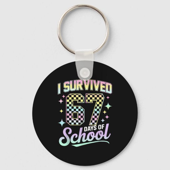 I Survived 67 Days Of School Meme Funny Student Te Key Ring (Front)