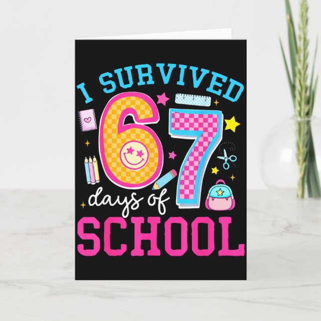 I Survived 67 Days Of School Meme Six Seven Teache Card (Front)