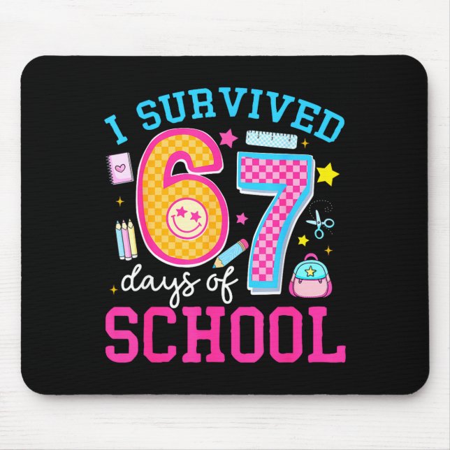 I Survived 67 Days Of School Meme Six Seven Teache Mouse Mat (Front)