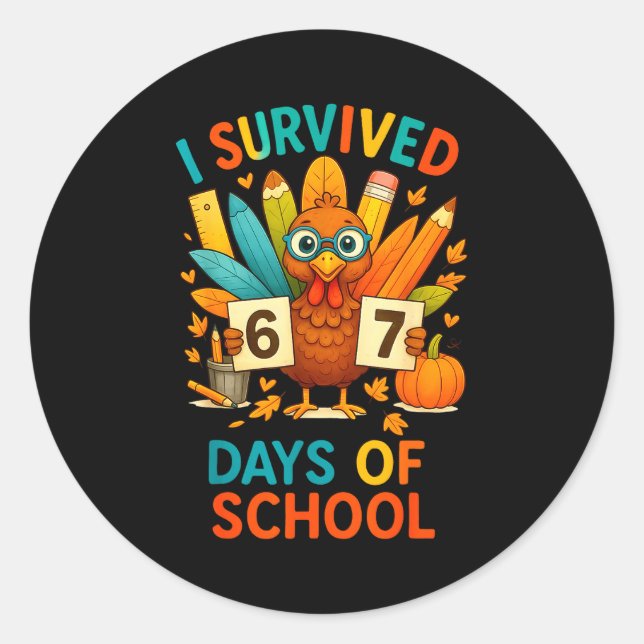 I Survived 67 Days Of School Meme Teacher Student  Classic Round Sticker (Front)