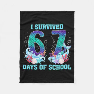 I Survived 67 Days Of School Mermaid 67 Meme Six S Fleece Blanket