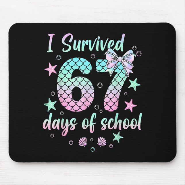 I Survived 67 Days Of School Mermaid Coquette Bow  Mouse Mat (Front)