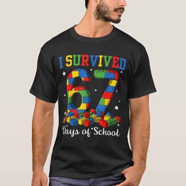 I Survived 67 Days Of School Number 67 Six Seven M T-Shirt (Front)