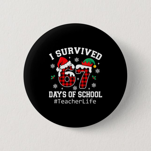 I Survived 67 Days Of School Red Buffalo Plaid Tea 6 Cm Round Badge (Front)