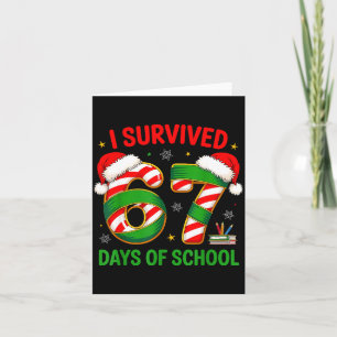 I Survived 67 Days Of School Santa Hat Xmas Teache Card