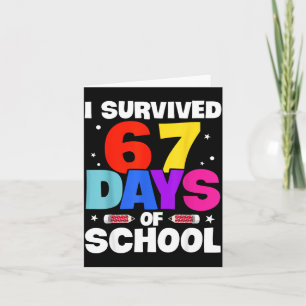 I Survived 67 Days Of School Shirts Meme Six Seven Card