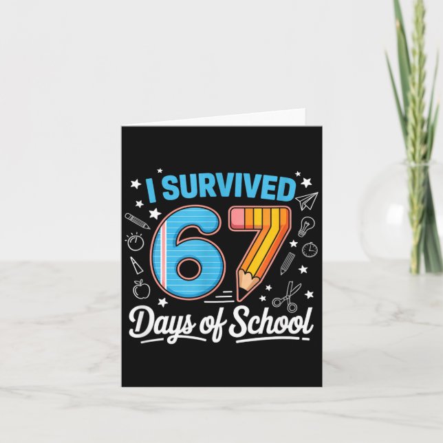 I Survived 67 Days Of School Shirts Student 6 7 Me Card (Front)