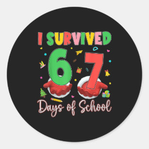 I Survived 67 Days Of School Six Seven 67 Christma Classic Round Sticker