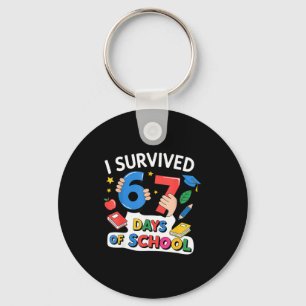 I Survived 67 Days Of School Six Seven 6 7 Key Ring