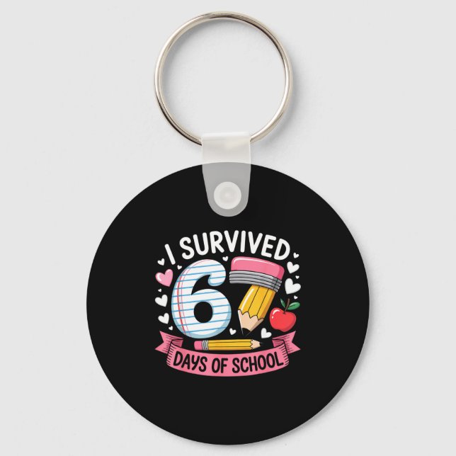 I Survived 67 Days Of School Six Seven 6 7 Teacher Key Ring (Front)