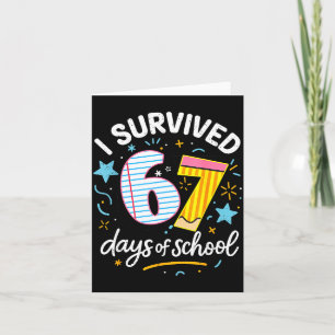 I Survived 67 Days Of School Six Seven  Card