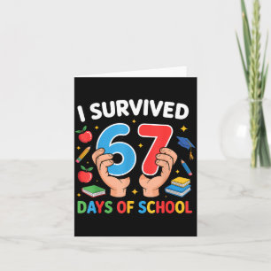 I Survived 67 Days Of School Six Seven  Card