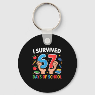 I Survived 67 Days Of School Six Seven Key Ring