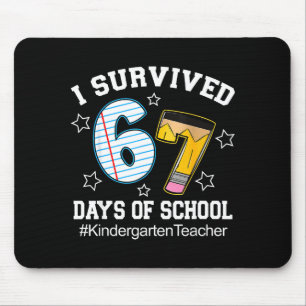 I Survived 67 Days Of School Six Seven Kindergarte Mouse Mat