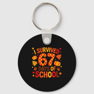 I Survived 67 Days Of School Six Seven Meme Fall T Key Ring