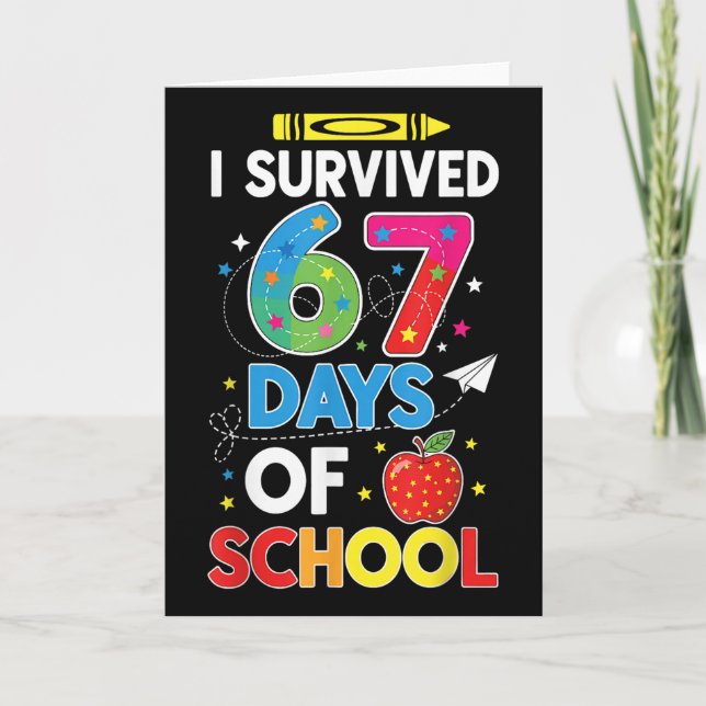 I Survived 67 Days Of School Six Seven Meme For Me Card (Front)