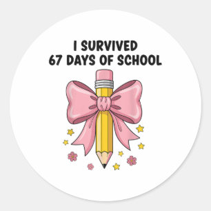 I Survived 67 Days Of School Six Seven Meme For Me Classic Round Sticker