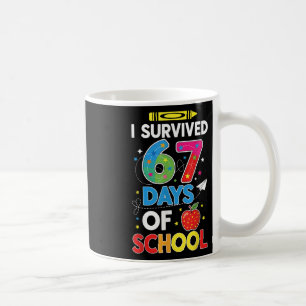 I Survived 67 Days Of School Six Seven Meme For Me Coffee Mug