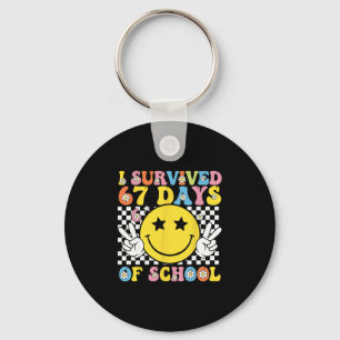 I Survived 67 Days Of School Six Seven Meme For Me Key Ring