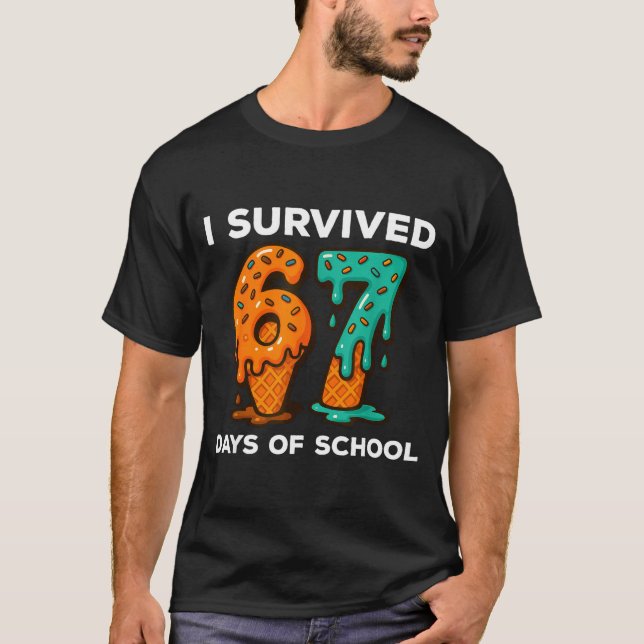 I Survived 67 Days Of School Six Seven Meme Ice Cr T-Shirt (Front)