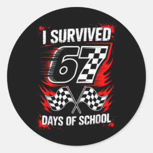 I Survived 67 Days Of School Six Seven Meme Racing Classic Round Sticker