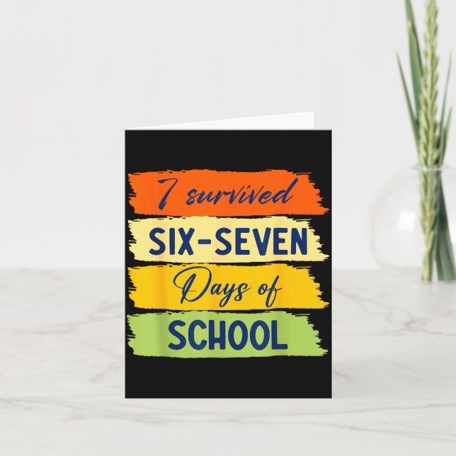 I Survived 67 Days Of School Six Seven Meme Studen Card (Front)