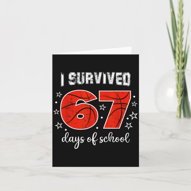 I Survived 67 Days Of School Six Seven Meme Studen Card (Front)